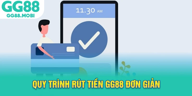 Quy trình rút tiền GG88 đơn giản